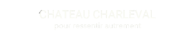 Logo chateau charleval - pour ressentir autrement